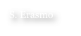 S. Erasmo